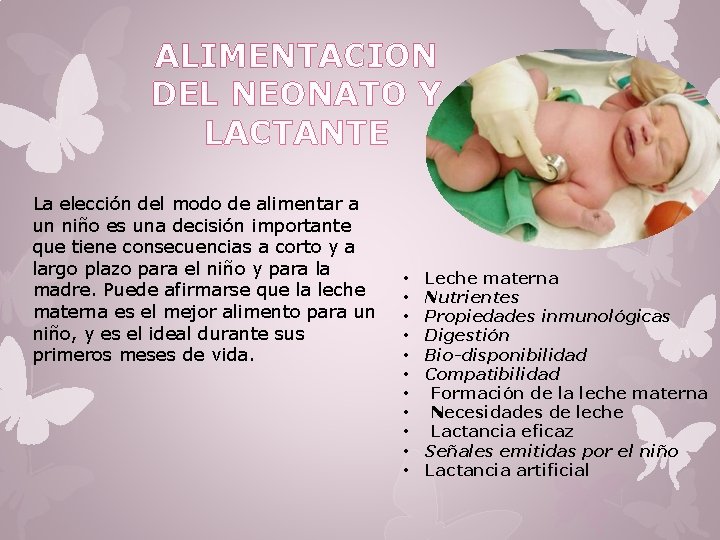 ALIMENTACION DEL NEONATO Y LACTANTE La elección del modo de alimentar a un niño