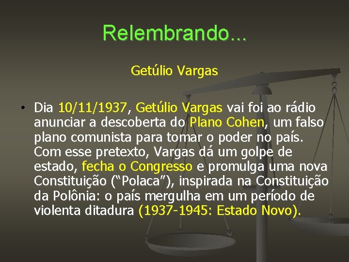 Relembrando. . . Getúlio Vargas • Dia 10/11/1937, Getúlio Vargas vai foi ao rádio