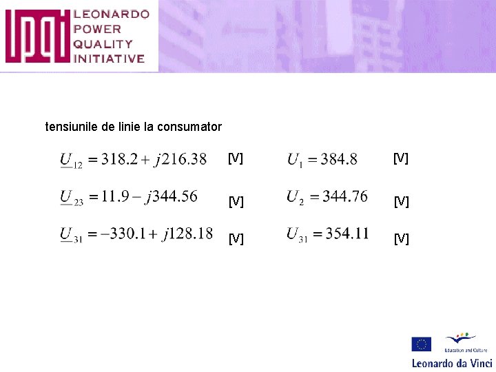 tensiunile de linie la consumator [V] [V] [V] 