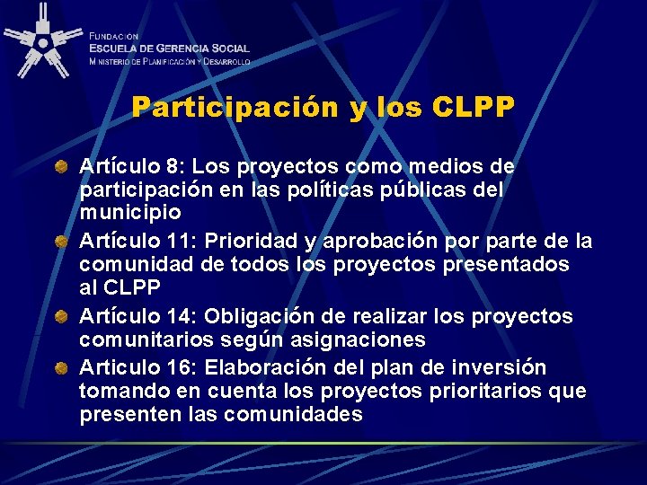 Participación y los CLPP Artículo 8: Los proyectos como medios de participación en las