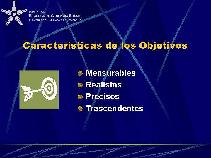 Características de los Objetivos Mensurables Realistas Precisos Trascendentes 