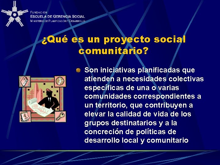 ¿Qué es un proyecto social comunitario? Son iniciativas planificadas que atienden a necesidades colectivas