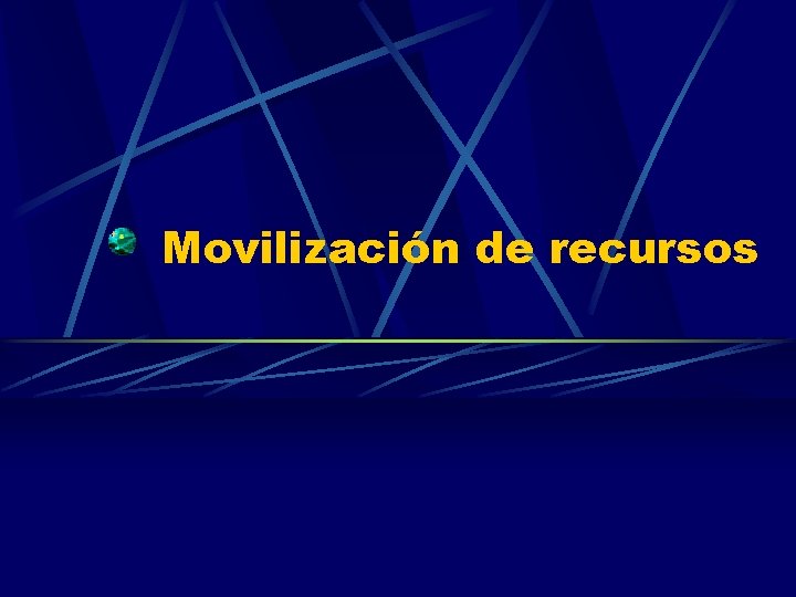 Movilización de recursos 