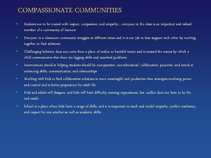 COMPASSIONATE COMMUNITIES 8 § Students are to be treated with respect, compassion, and empathy…