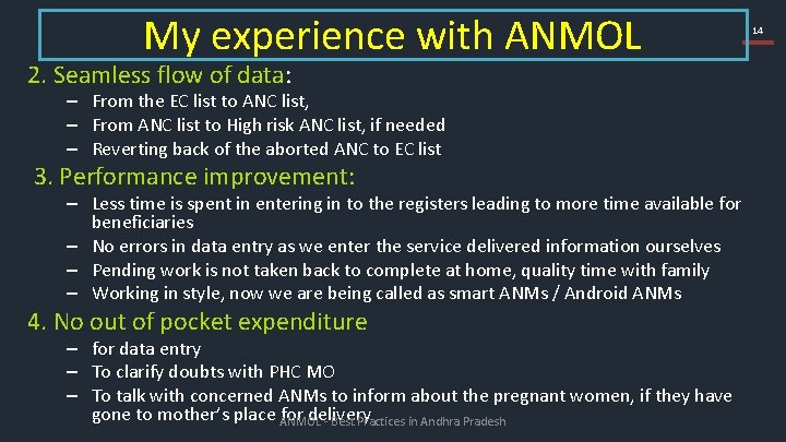 My experience with ANMOL 2. Seamless flow of data: – From the EC list