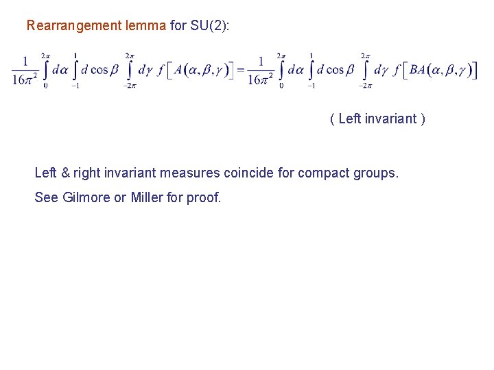 Rearrangement lemma for SU(2): ( Left invariant ) Left & right invariant measures coincide