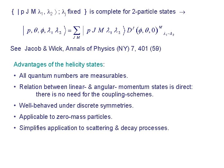 { | p J M 1, 2 ; j fixed } is complete for
