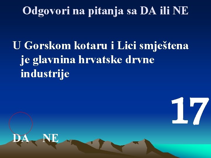 Odgovori na pitanja sa DA ili NE U Gorskom kotaru i Lici smještena je