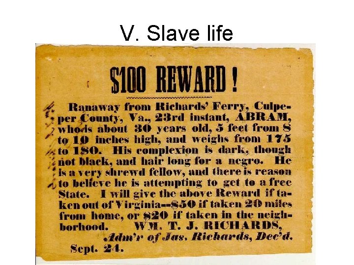 V. Slave life 