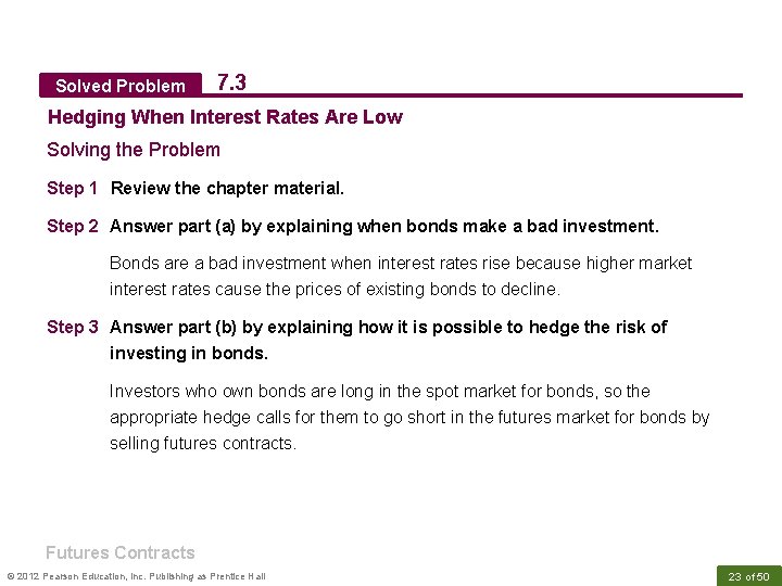 Solved Problem 7. 3 Hedging When Interest Rates Are Low Solving the Problem Step