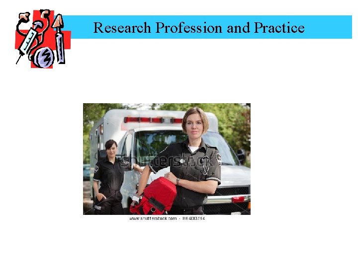 Research Profession and Practice 