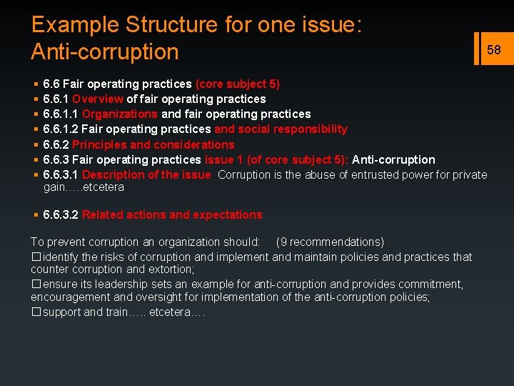 Example Structure for one issue: Anti-corruption § § § § 58 6. 6 Fair
