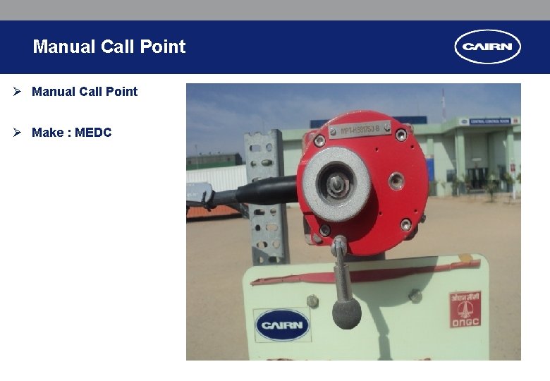 Manual Call Point Ø Make : MEDC Manual Call Point Ø Make : MEDC