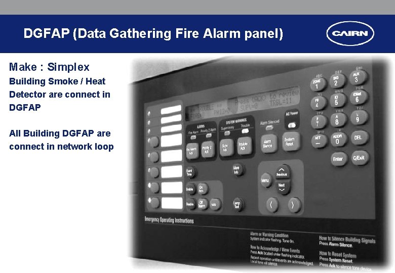 DGFAP (Data Gathering Fire Alarm panel) Make : Simplex Building Smoke / Heat Detector DGFAP (Data Gathering Fire Alarm panel) Make : Simplex Building Smoke / Heat Detector