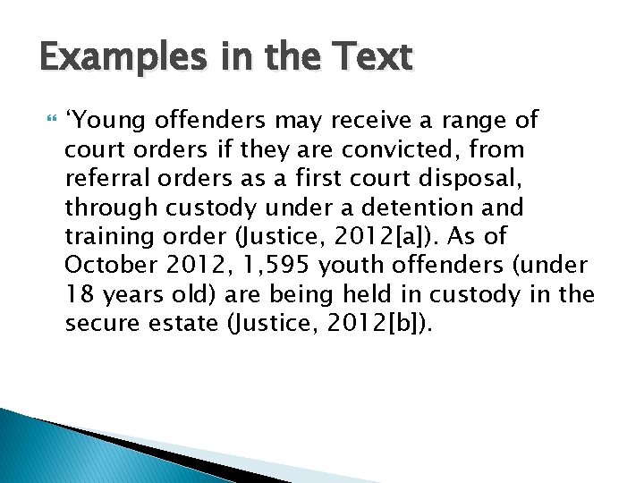 Examples in the Text ‘Young offenders may receive a range of court orders if
