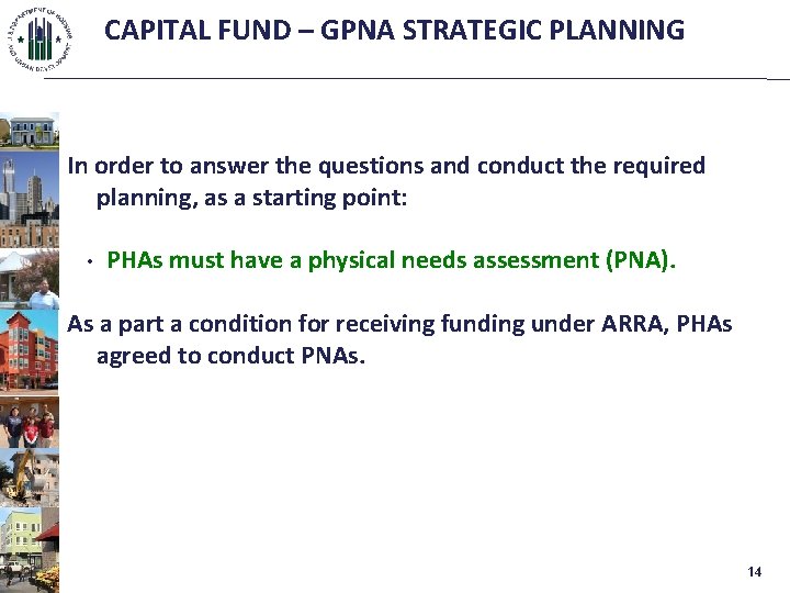 CAPITAL FUND – GPNA STRATEGIC PLANNING In order to answer the questions and conduct