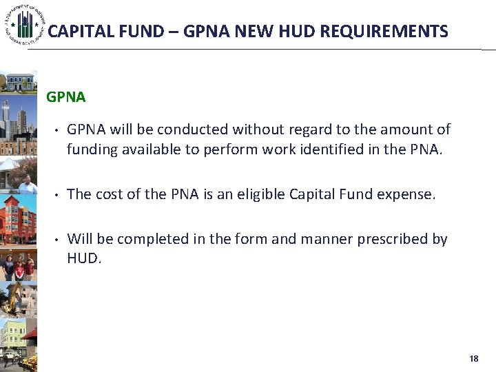 CAPITAL FUND – GPNA NEW HUD REQUIREMENTS GPNA • GPNA will be conducted without