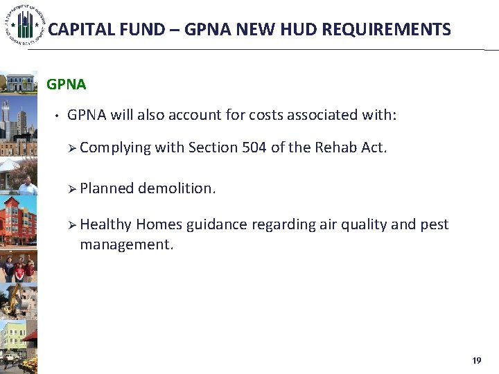 CAPITAL FUND – GPNA NEW HUD REQUIREMENTS GPNA • GPNA will also account for