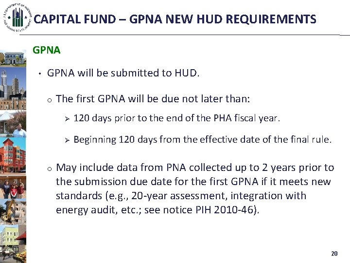 CAPITAL FUND – GPNA NEW HUD REQUIREMENTS GPNA • GPNA will be submitted to