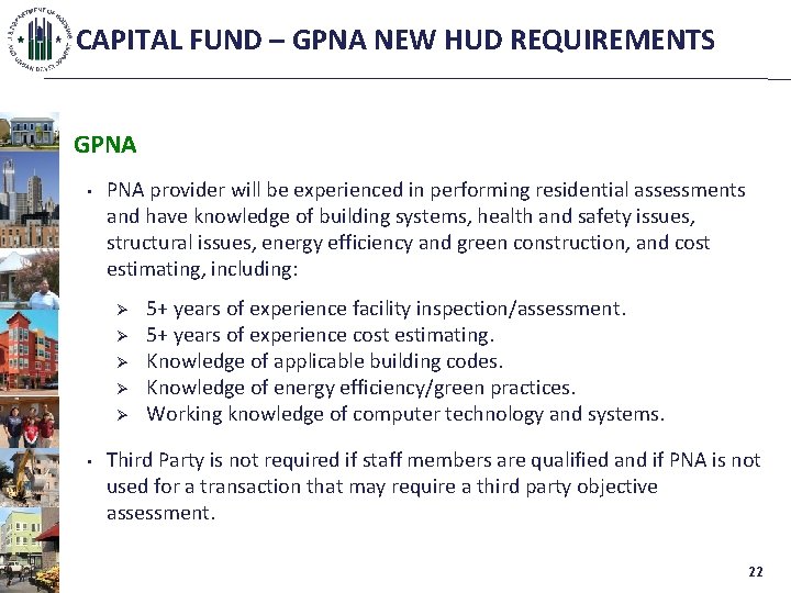 CAPITAL FUND – GPNA NEW HUD REQUIREMENTS GPNA • PNA provider will be experienced