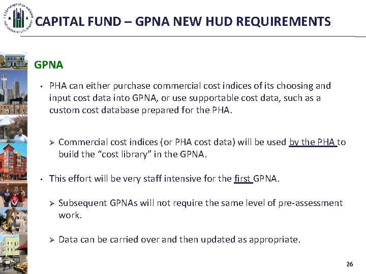 CAPITAL FUND – GPNA NEW HUD REQUIREMENTS GPNA • PHA can either purchase commercial