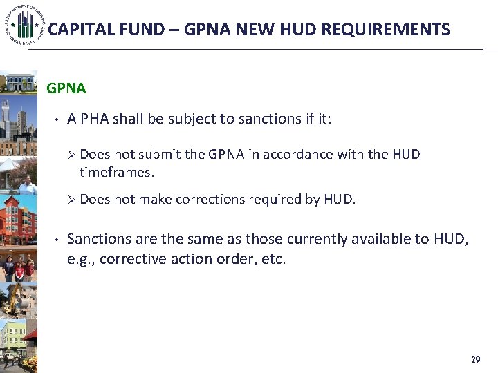 CAPITAL FUND – GPNA NEW HUD REQUIREMENTS GPNA • • A PHA shall be