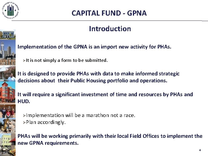 CAPITAL FUND - GPNA Introduction Implementation of the GPNA is an import new activity