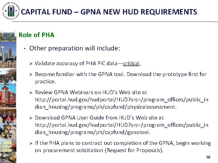 CAPITAL FUND – GPNA NEW HUD REQUIREMENTS Role of PHA • Other preparation will