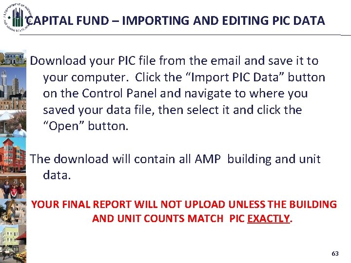 CAPITAL FUND – IMPORTING AND EDITING PIC DATA Download your PIC file from the