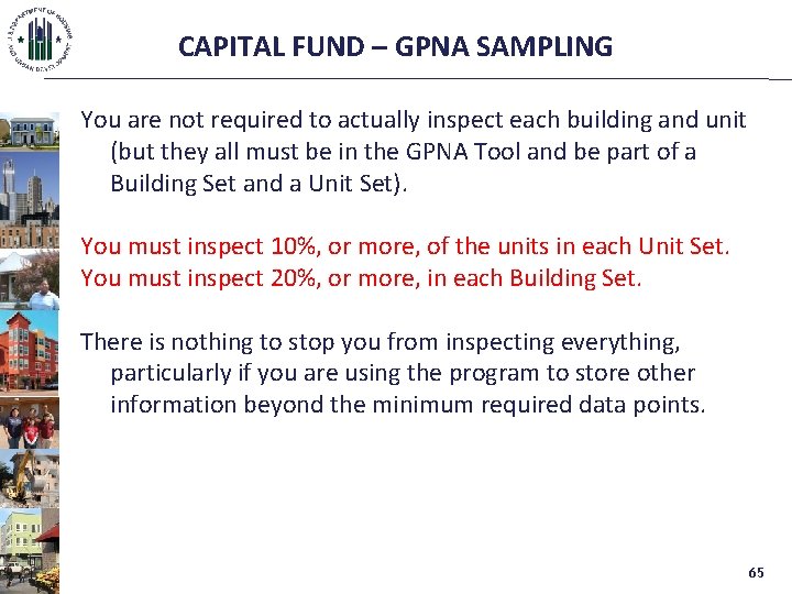 CAPITAL FUND – GPNA SAMPLING You are not required to actually inspect each building
