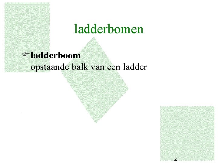 ladderbomen Fladderboom opstaande balk van een ladder 22 