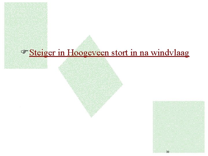 FSteiger in Hoogeveen stort in na windvlaag 30 