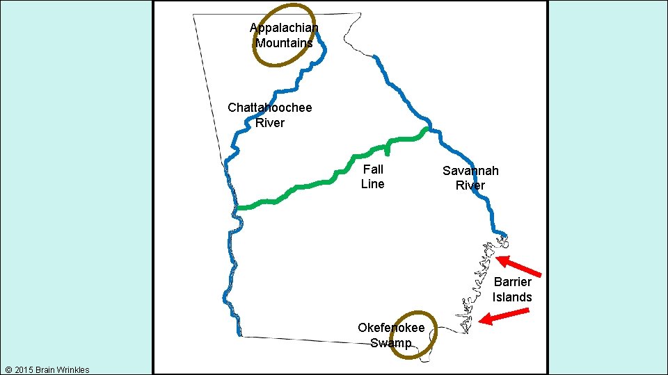 Appalachian Mountains Chattahoochee River Fall Line Savannah River Barrier Islands Okefenokee Swamp © 2015