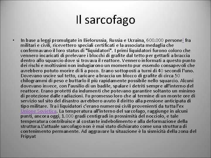 Il sarcofago • In base a leggi promulgate in Bielorussia, Russia e Ucraina, 600.