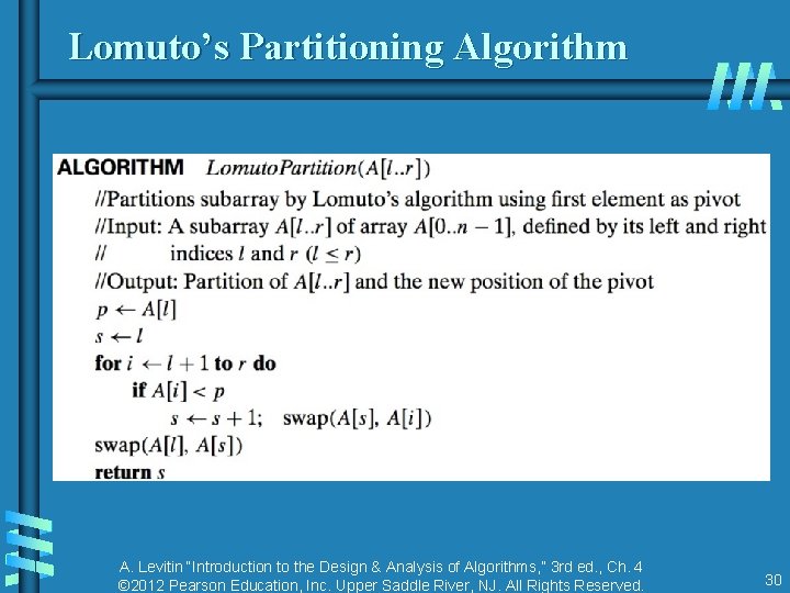 Lomuto’s Partitioning Algorithm A. Levitin “Introduction to the Design & Analysis of Algorithms, ”