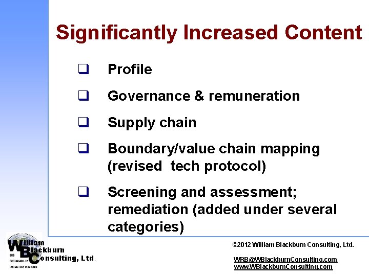 Significantly Increased Content q Profile q Governance & remuneration q Supply chain q Boundary/value