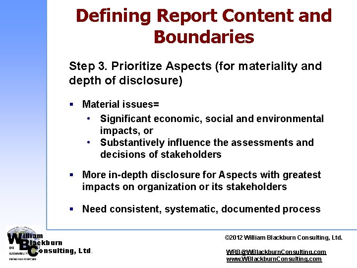 Defining Report Content and Boundaries Step 3. Prioritize Aspects (for materiality and depth of