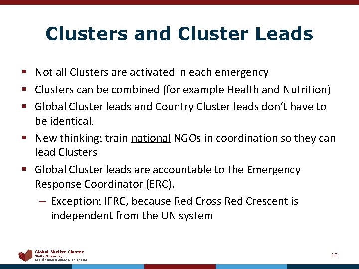 Clusters and Cluster Leads § Not all Clusters are activated in each emergency §