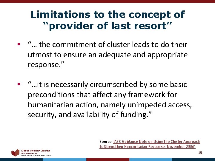 Limitations to the concept of “provider of last resort” § “… the commitment of