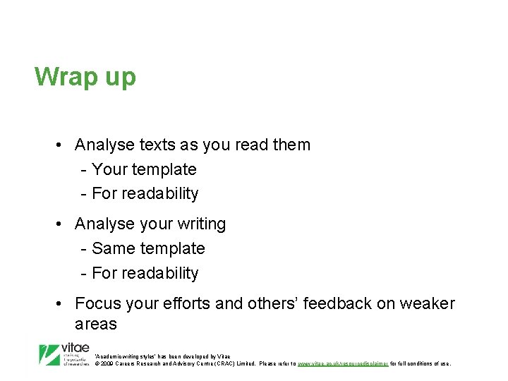 Wrap up • Analyse texts as you read them - Your template - For