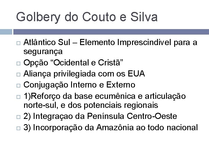 Golbery do Couto e Silva Atlântico Sul – Elemento Imprescindivel para a segurança Opção