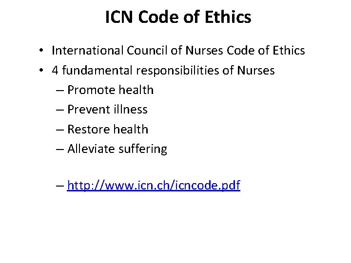 ICN Code of Ethics • International Council of Nurses Code of Ethics • 4