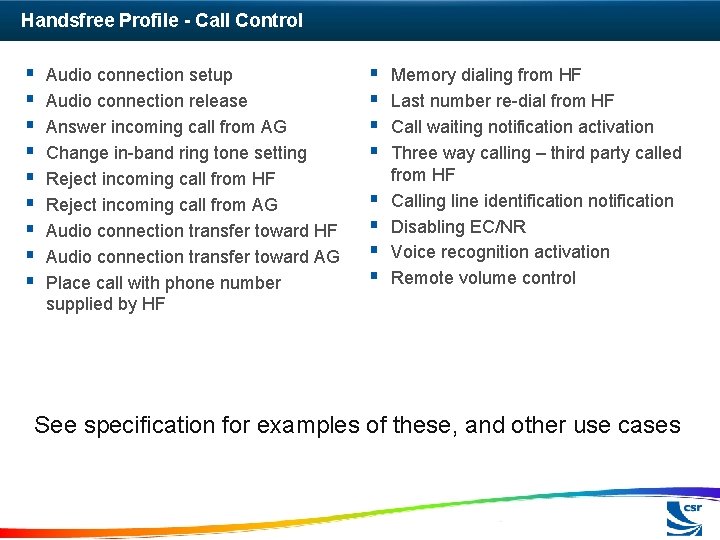 Handsfree Profile - Call Control § § § § § Audio connection setup Audio