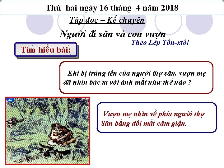 Thứ hai ngày 16 tháng 4 năm 2018 Tập đọc – Kể chuyện Người