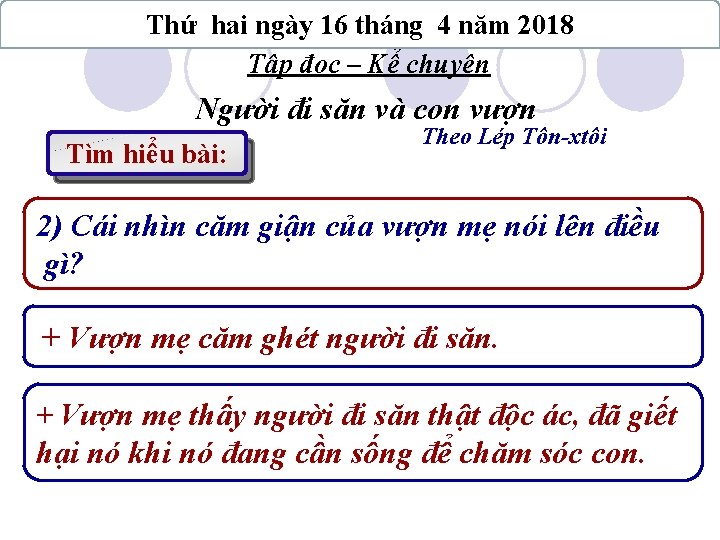 Thứ hai ngày 16 tháng 4 năm 2018 Tập đọc – Kể chuyện Người