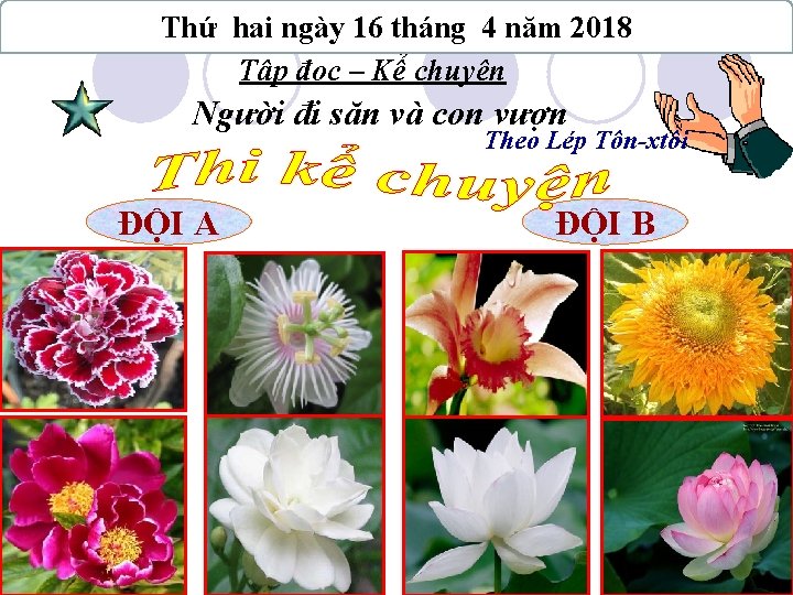 Thứ hai ngày 16 tháng 4 năm 2018 Tập đọc – Kể chuyện Người