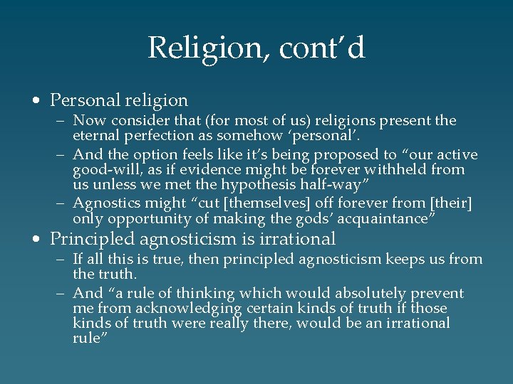 Religion, cont’d • Personal religion – Now consider that (for most of us) religions