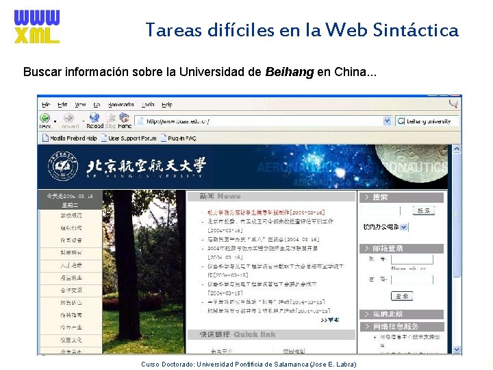 Tareas difíciles en la Web Sintáctica Buscar información sobre la Universidad de Beihang en