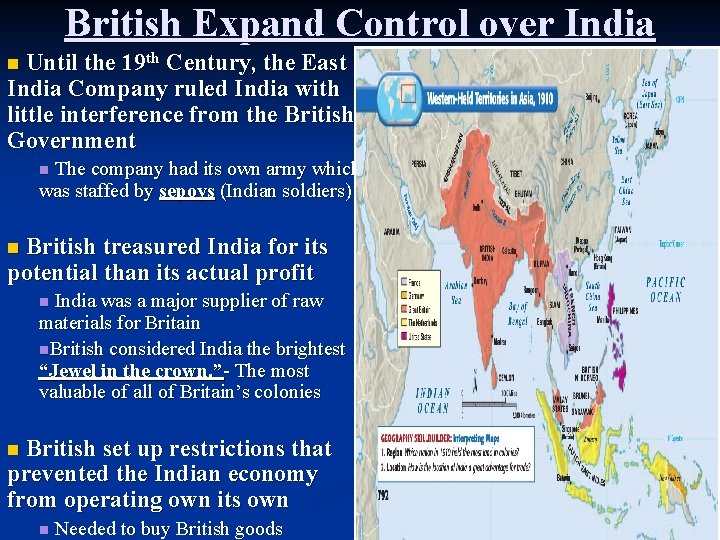 British Expand Control over India Until the 19 th Century, the East India Company