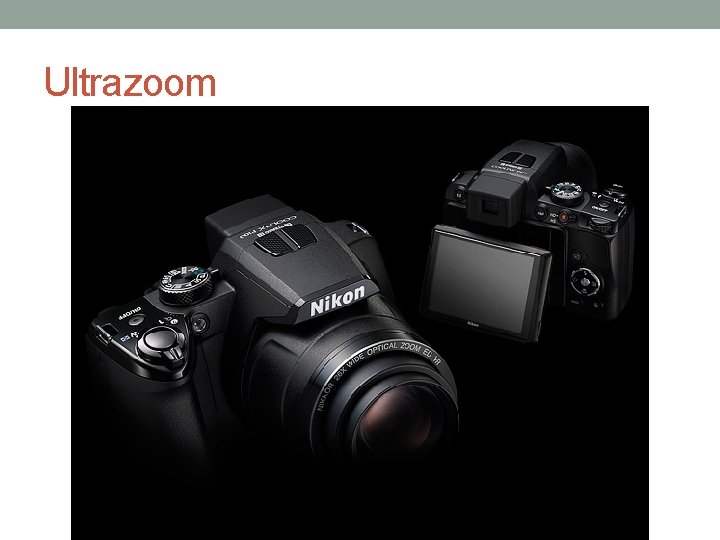 Ultrazoom 